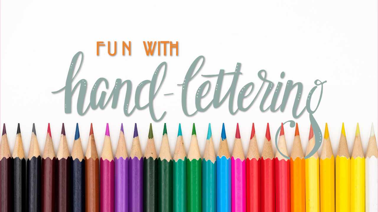 Fun with Hand Lettering
